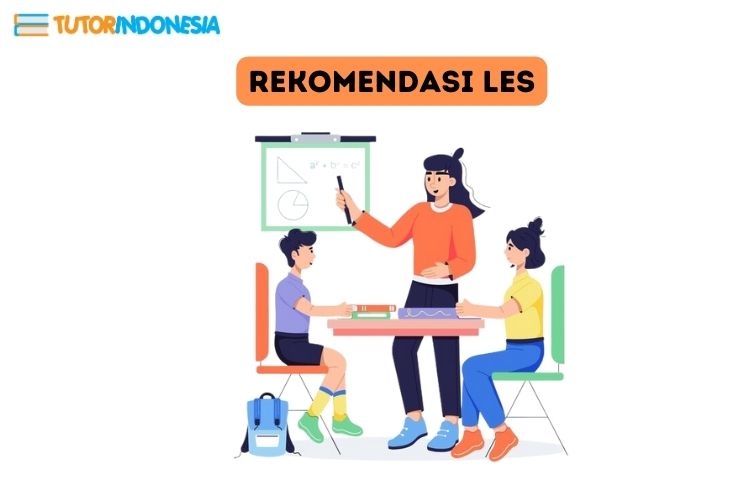 tips memilih rekomendasi les di tutorindonesia yang menyediakan harga guru privat ke rumah, les privat bekasi, jasa les privat, biaya les sd per bulan, biaya les privat sd, biaya les privat per bulan, biaya les privat jakarta, biaya les privat per hari, biaya les privat, harga les privat, biaya les rumahan, biaya les privat untuk anak tk, Les Privat TK, guru privat bahasa inggris, tutor privat